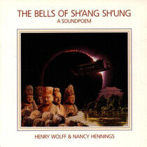 Wolff, Henry/N. Hennings - Bells of Sh'ang Sh'ung