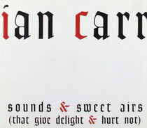 Carr, Ian - Sounds & Sweet Aires
