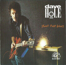 Hole, Dave - Short Fuse Blues