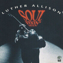 Allison, Luther - Soul Fixin' Man