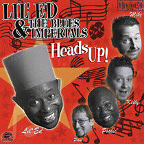 Lil' Ed & Blues Imperials - Heads Up