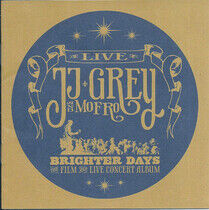 Grey, Jj & Mofro - Brighter Days -CD+Dvd-