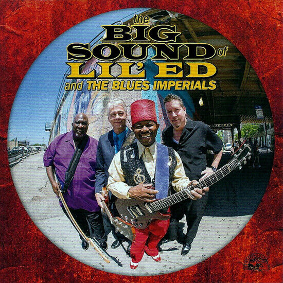 Lil\' Ed & Blues Imperials - Big Sound of Lil\' Ed &..
