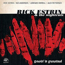 Estrin, Rick & the Nightc - Groovin' In Greaseland