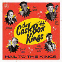 Cash Box Kings - Hail To the Kings