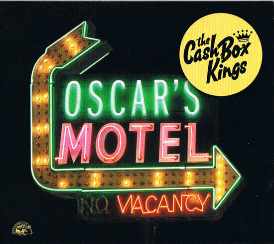 Cash Box Kings - Oscar\'s Motel