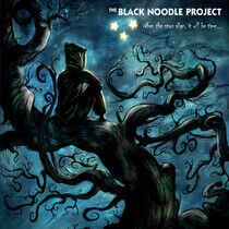 Black Noodle Project - When Stars Align It..