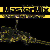 V/A - Mastermix -Wax Trax Prese
