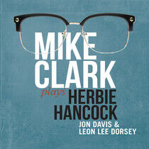 Clark, Mike - Mike Clark Plays Herbie..