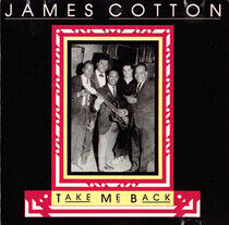 Cotton, James - Take Me Back