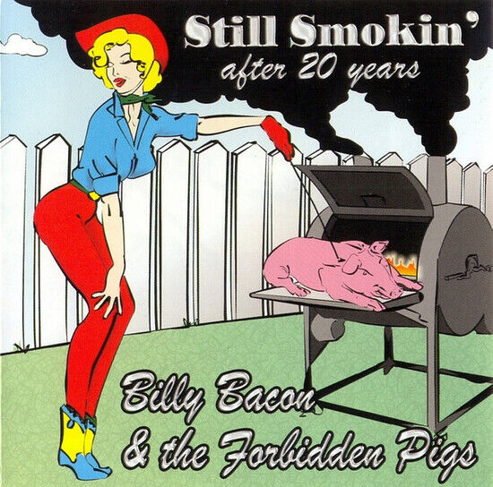 Bacon, Billy & Forbidden - Still Smokin\' After 20 Ye