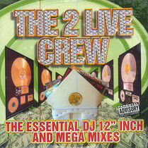 Two Live Crew - Essential DJ 12' & Mega M