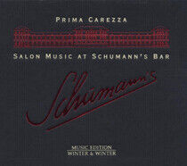 Prima Carezza - Salon Music At Schumann's