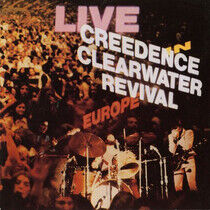 Creedence Clearwater Revi - Live In Europe