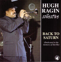 Ragin, Hugh -Collective- - Back To Saturn