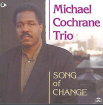 Cochrane, Michael -Trio- - Song of Change