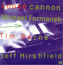 Formanek, Michael - Loose Cannon