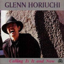 Horiuchi, Glenn - Calling is It & How