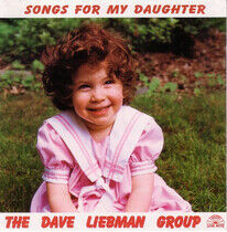 Liebman, Dave -Group- - Songs For My Daughter