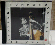Tommaso, Giovanni -Quintet- - To Chet
