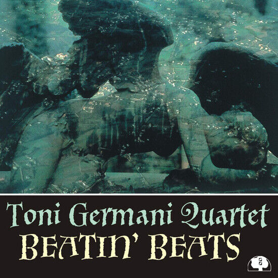 Germani, Toni -Quartet- - Beatin\' Beats