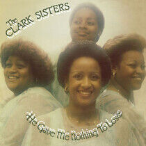 Clark Sisters - He Gave Me.. -Reissue-