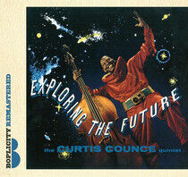 Counce, Curtis -Quintet- - Exploring the Future