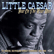 Little Caesar - Your On the Hour Man