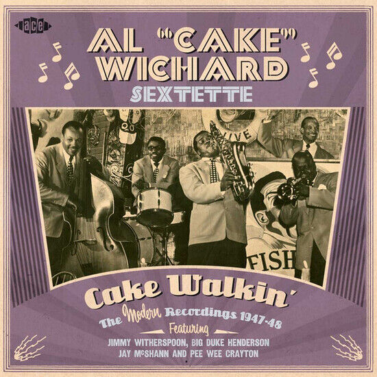 Wichard, Al "Cake"-Sextet - Cake Walkin\'