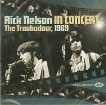 Nelson, Rick - In Concert - the Troubado