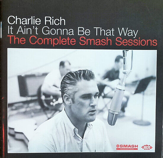 Rich, Charlie - It Ain\'t Gonna Be That..