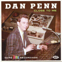 Penn, Dan - Close To Me - More Fame..