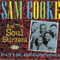 Cooke, Sam & Soul Stirrer - In the Beginning