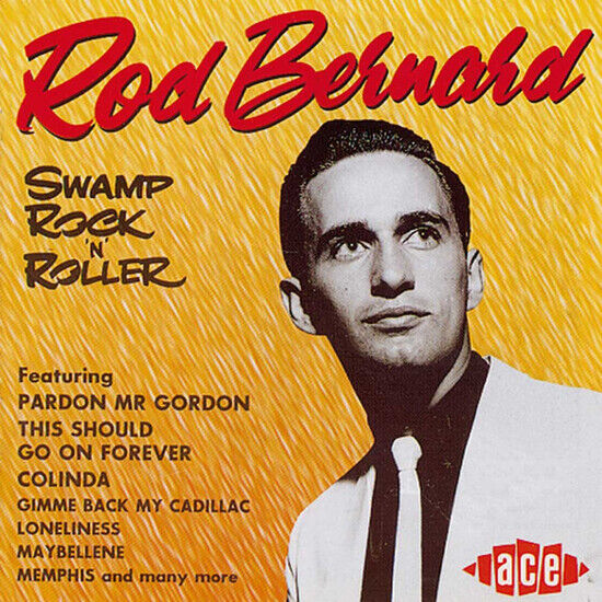 Bernard, Rod - Swamp Rock \'N\' Roller