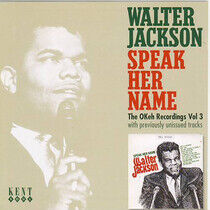 Jackson, Walter - Speak Her Name