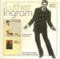 Ingram, Luther - I've Been Here/If Loving.