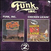 Funk Inc. - Funk Inc./Chicken Lickin\'