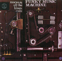 Maceo & All the King's - Funky Music Machine