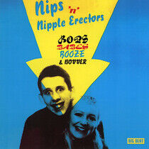 Nips 'N Nipple Erectors - Bops, Babes, Booze & Bovv
