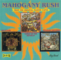 Mahogany Rush - Child of the Novelty/Maxo