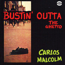 Malcom, Carlos - Bustin' Outta the Ghetto