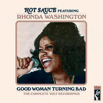 Hot Sauce Ft. Rhonda Wash - Good Woman Turning Bad