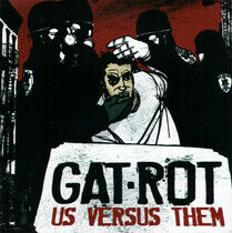Gat-Rot - Us Versus Them