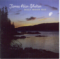 Shelton, James Alan - Half Moon Bay