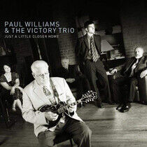 Williams, Paul & Victory - Just a Little Closer To..