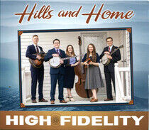 High Fidelity - Hills and Home