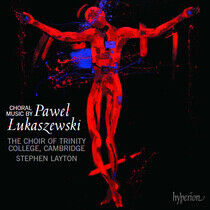 Lukaszewski, P. - Choral Music