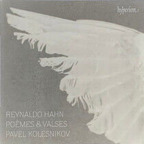 Kolesnikov, Pavel - Reynaldo Hahn: Poemes &..