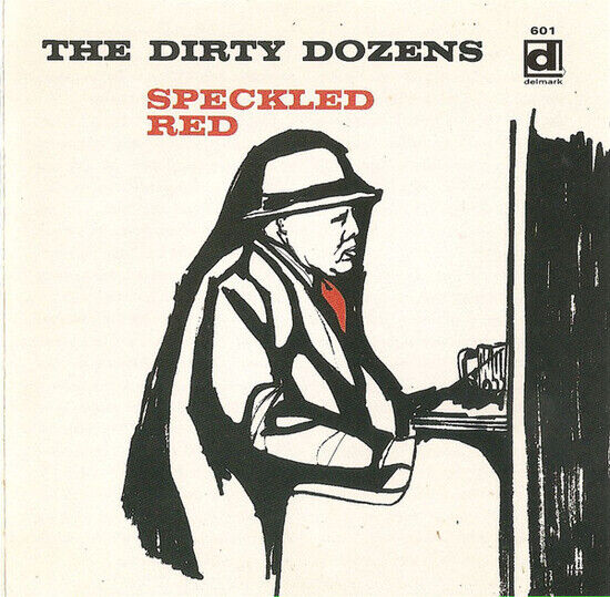 Speckled Red - Dirty Dozens