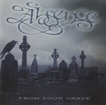 Absence - From Your Grave